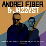 Вечірка «Andrei Fiber & Jazzyst»