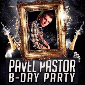 Вечірка PAVEL PASTOR B-Day Party
