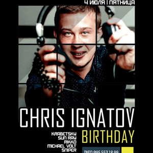 Вечірка Chris Ignatov Birthday