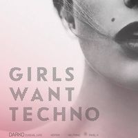 Вечірка Girls Want Techno